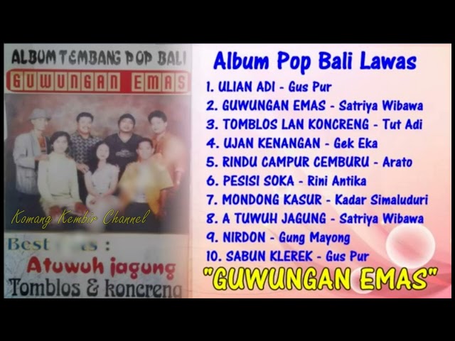 Album Pop Bali Lawas voc. Gus Pur Dkk ALBUM GUWUNGAN EMAS class=