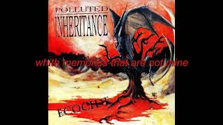 Polluted Inheritance- Faces Lyrics