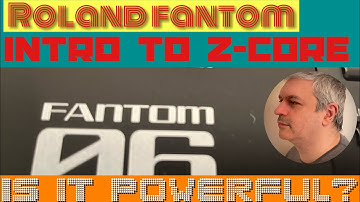 Roland Fantom 0/06/07/08 Music Workstation - Demo / Tutorial 10: Intro on How powerful is Z-Core?