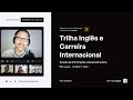 Sessão de Esclarecimento | Trilha Especializada Inglês e Carreira Internacional
