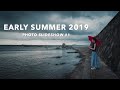 EARLY SUMMER 2019 - PHOTO SLIDE SHOW #01