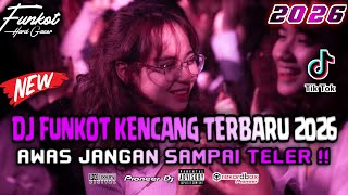 Dj Funkot Terbaru 2026  Awas Jangan Sdanai Teler  Dugem Sakit Sungguh Sakit new