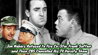 Jim Nabors Refused to Fire Co-Star Frank Sutton and Then CBS Cancelled His TV Variety Show