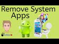 How to Remove Bloatwares/System Apps from any Android Mobile without root