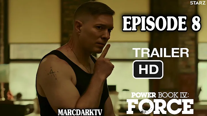 POWER BOOK IV: FORCE SEASON 3 EPISODE 8 TRAILER!!!