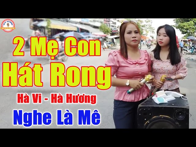 Lk 2 Mẹ Con Song Ca, LK 2 Mẹ Con Hát Rong - Giọng Ca Đường Phố Khiến Ca Sĩ Cũng Chào Thua | Hà Vi class=