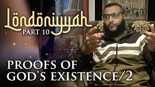 Information Londoniyyah - Part 10 - Proofs of God's Existence / 2 | Mohammed Hijab Guide