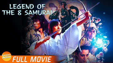 LEGEND OF THE 8 SAMURAI (1983) - FULL ACTION MOVIE | Sonny Chiba MARTIAL ARTS FANTASY Movie