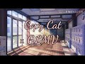 × Copy Cat GLMV | Melanie Martinez Ft. Tierra Whack | ×