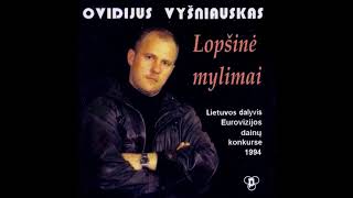 Ovidijus Vyšniauskas - Lopšinė mylimai (ESC 1994 Lithuania)