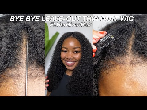 I AM SHOCKED AT THIS BEGINNER-FRIENDLY BYE BYE LEAVE-OUT THIN PART WIG| ft.HerGivenHair