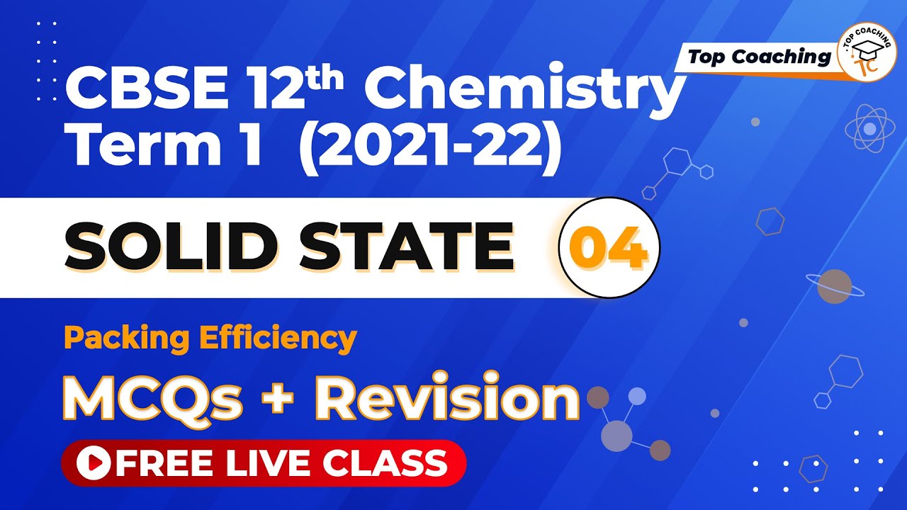 Solid State 4 | Class 12 Chemistry Chapter 1 | Term 1| Packing ...