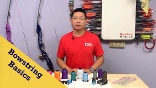 Bowstring Basics