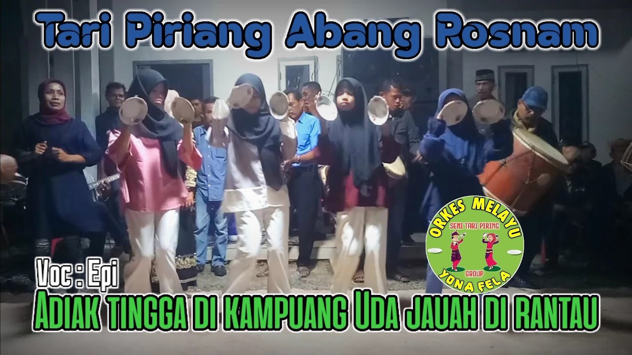 Adiak Tingga Dikampuang Uda Jauah Dirantau - Vocal Epi ( Tari piriang abang rosnam )