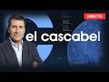 🔴DIRECTO | El Cascabel (18/05/2026), con José Luis Pérez