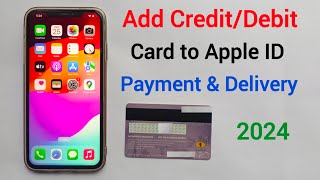 How to Add Credit/Debit Card to Apple Id Payment &  Delivery [2024]