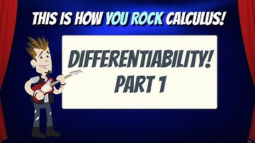 Differentiability Part 1 | This is how You Rock Calculus!