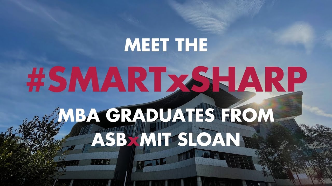 Meet the Smart X Sharp Graduates of Asia School of Business in collaboration with MIT Sloan | ASB
