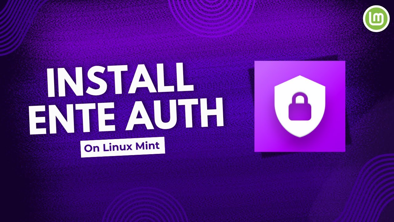 Install Ente Auth On Linux Mint | 2025 | Best 2FA for Desktop