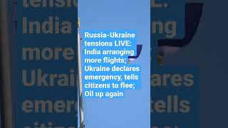 Russia-Ukraine tensions India arranging more flights; Ukraine declares emergency #ukraine #russia screenshot 3
