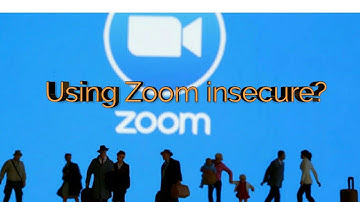 Is Zoom insecure?