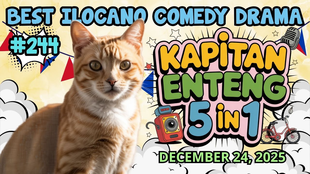 KAPITAN ENTENG 5 IN 1 | 1 HOUR ILOCANO COMEDY DRAMA | #kapitanenteng #dzwt540drama DECEMBER 24, 2025