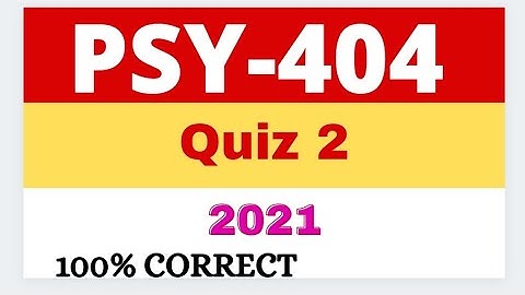 PSY404 Quiz 2 Spring 2021 solved 20/20 || VU Short Notes ||