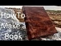 How to Make a Book from Scratch