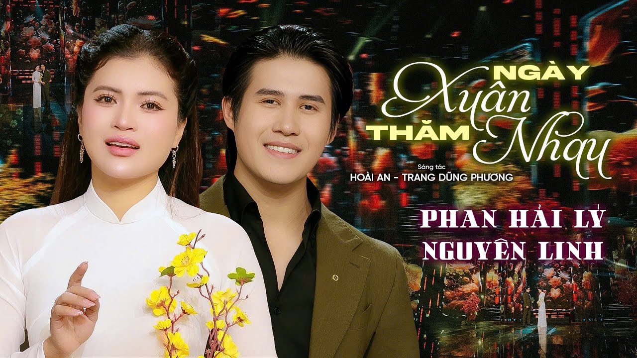 Ngày Xuân Thăm Nhau (Hoài An & Trang Dũng Phương )- Phan Hải Lý, Nguyên Linh  | Bolero Vintage
