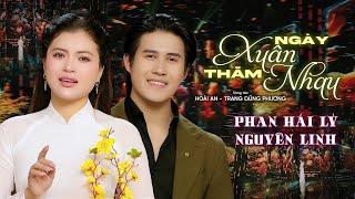 Ngày Xuân Thăm Nhau Hoài An & Trang Dũng Phương - Phan Hải Lý, Nguyên Linh Bolero Vintage
