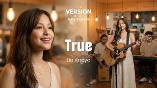 The Version Sessions - True - Cover By Lia Arroyo