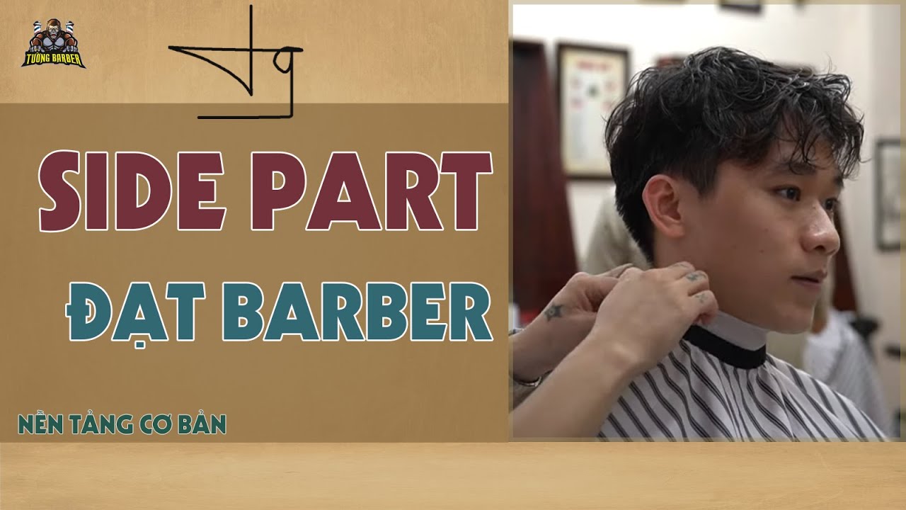 Hướng dẫn chi tiết cắt kiểu tóc Side Part - Đạt Barber - YouTube