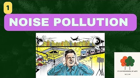 Noise pollution | Measurement of noise | Important Numericals