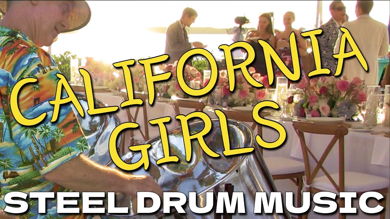 California Girls steel drums reggae cover YouTube