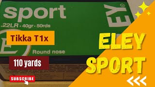 Eley Sport .22LR Ammo Tested: Precision at 110m with Tikka T1X β Is It Worth It? π¬π§