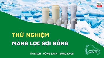 Thử nghiệm khả năng lọc từ màng lọc sợi rỗng Kitz Micro Filter