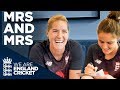 How Well Do Katherine Brunt And Nat Sciver Know Each Other? 🤔 | Mrs & Mrs | England Women