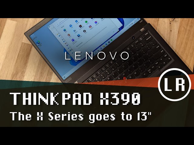 Lenovo ThinkPad X390: The X Series goes to 13"