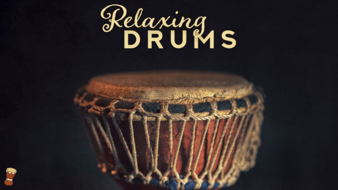 Relaxing Drum Music YouTube