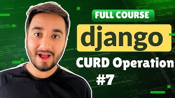 7. Complete Advanced CRUD operation in Django | Complete Django Tutorial