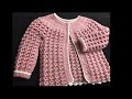 Chaquetita o chambrita tejida a crochet o ganchillo paso a paso, 0-10 años, Crochet for Baby