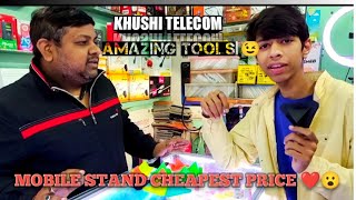 CHEAPEST  MOBILE  STAND Only 19* Khushi Telecom G-95 Nand Ram Park Uttam Nagar.