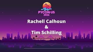 Keynote - Rachell Calhoun & Tim Schilling