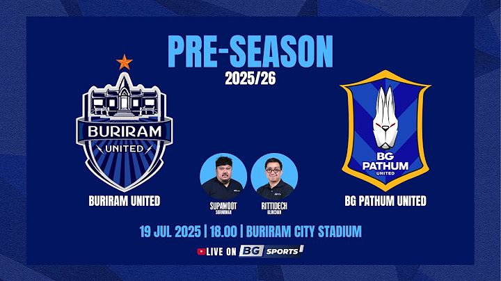 LIVE 🔴 : Buriram United vs BG Pathum United | Pre-Season 2025/26 | 19.07.25