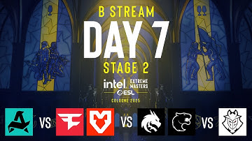 IEM Cologne 2025 - Day 7 - Stream B - FULL SHOW