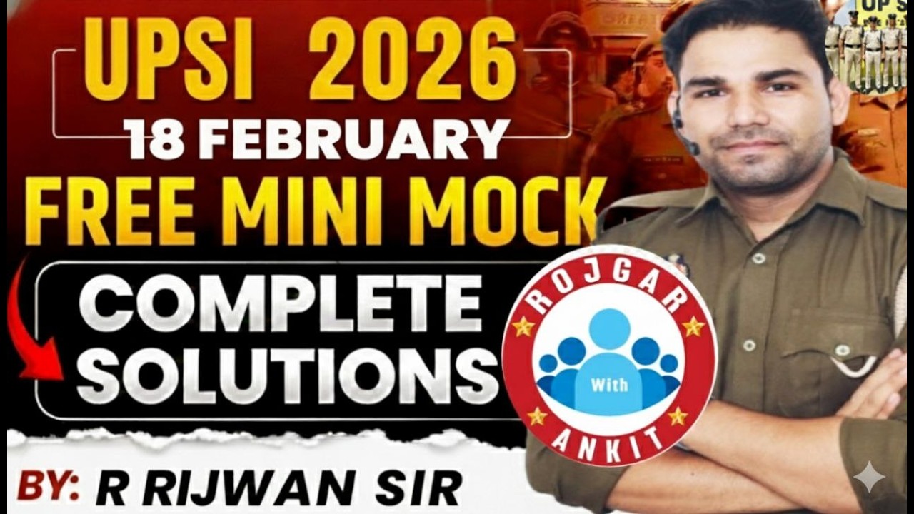 RWA UPSI 108 FEBURARY FREE  MINI MOCK FULL SOLUTION BY RIJWAN SIR SELECTED IN CISF SI AND UPP