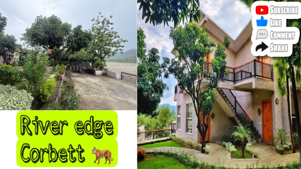The River edge Corbett resort - Dhikuli - Riverside resort in Jim Corbett 🐅