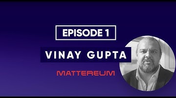 The Novum Insightful - Ep1: Vinay Gupta | CEO of Mattereum