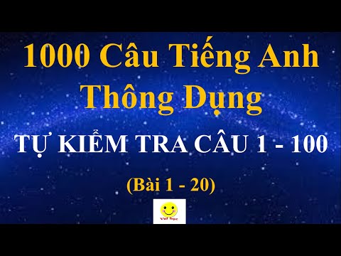 Video Học tiếng Anh - Ôn câu 1-100 - youtube