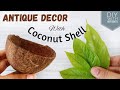 Antique Home Decor with Waste Coconut Shell / Reuse Coconut Shell / Best out of Waste